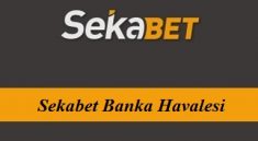 Sekabet Banka Havalesi