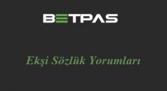 Betpas Ekşi Sözlük Yorumları