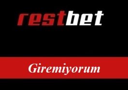 Restbet Giremiyorum