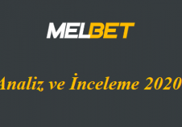 Melbet Analiz ve İnceleme 2020