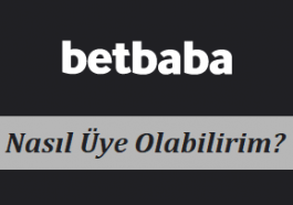 Betbaba Nasıl Üye Olabilirim?