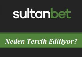Sultanbet Neden Tercih Ediliyor
