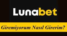 Lunabet Giremiyorum Nasıl Girerim?