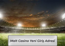 Malt Casino Hızlı Giriş Adresi
