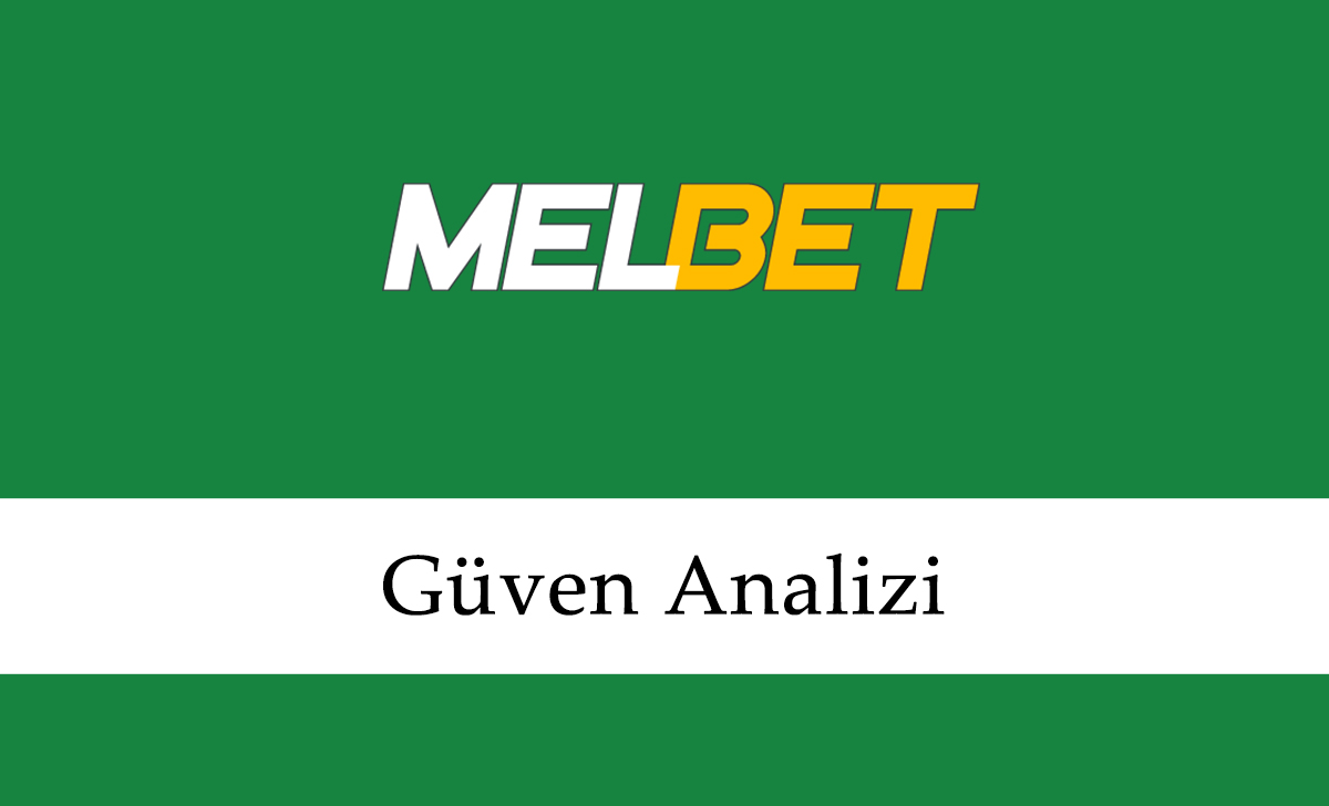 Melbet Güven Analizi