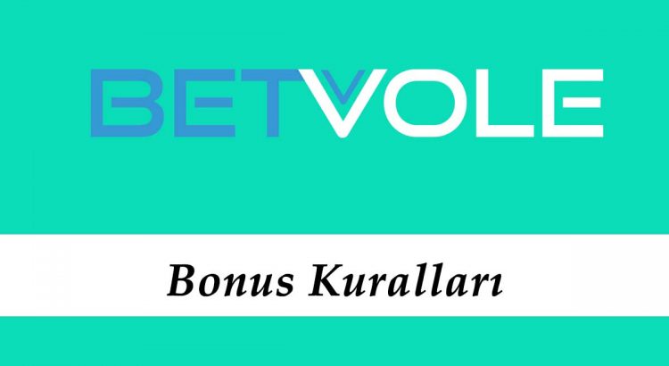 Betvole Bonus Kuralları