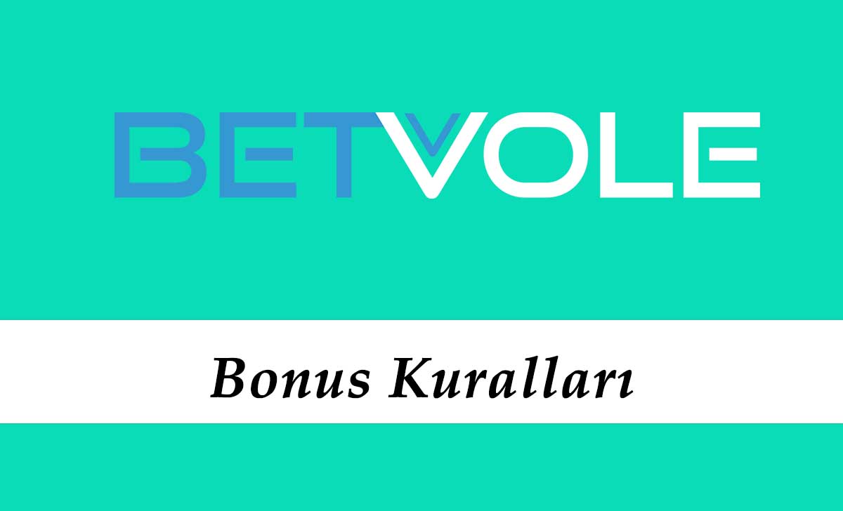 Betvole Bonus Kuralları