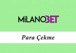 Milanobet Para Çekme