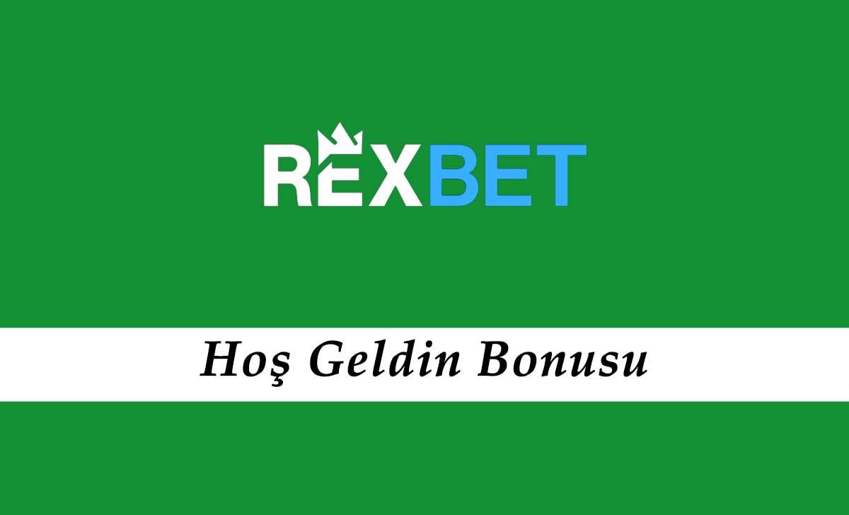 Rexbet Hoş Geldin Bonusu