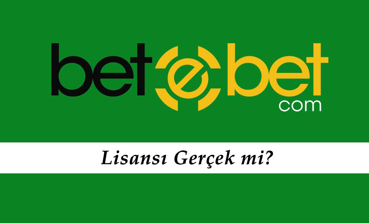 Betebet Lisansı Gerçek mi?