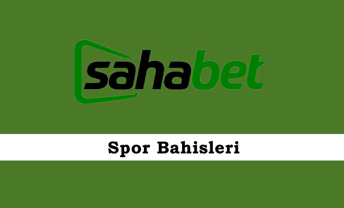 Sahabet Spor Bahisleri