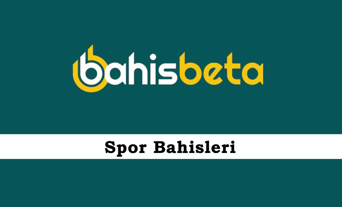 Bahisbeta Spor Bahisleri