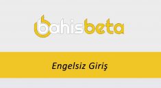 Bahisbeta Engelsiz Giriş
