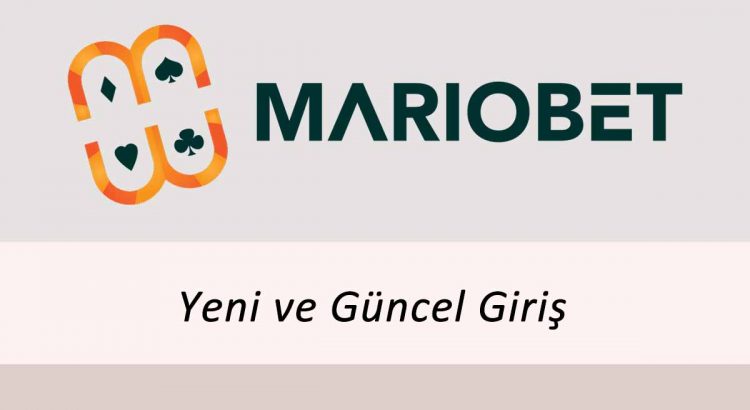 Mariobet Yeni ve Güncel Giriş