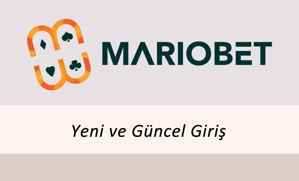 Mariobet Yeni ve Güncel Giriş