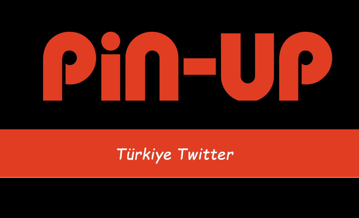 Pinup Türkiye Twitter