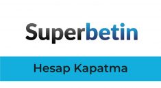 Süperbetin Hesap Kapatma