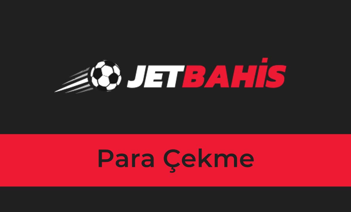 Jetbahis Para Çekme