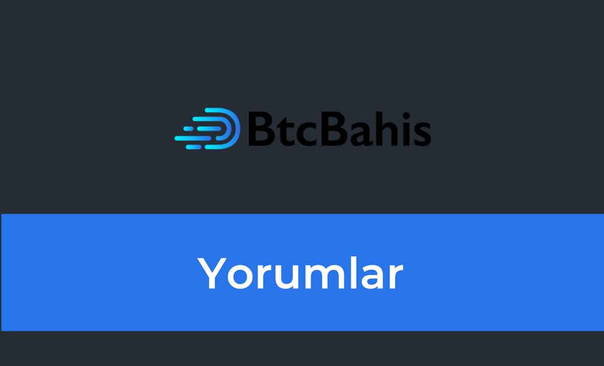 BtcBahis Yorumlar