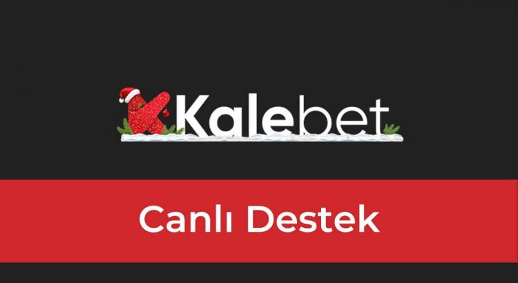 Kalebet Canlı Destek