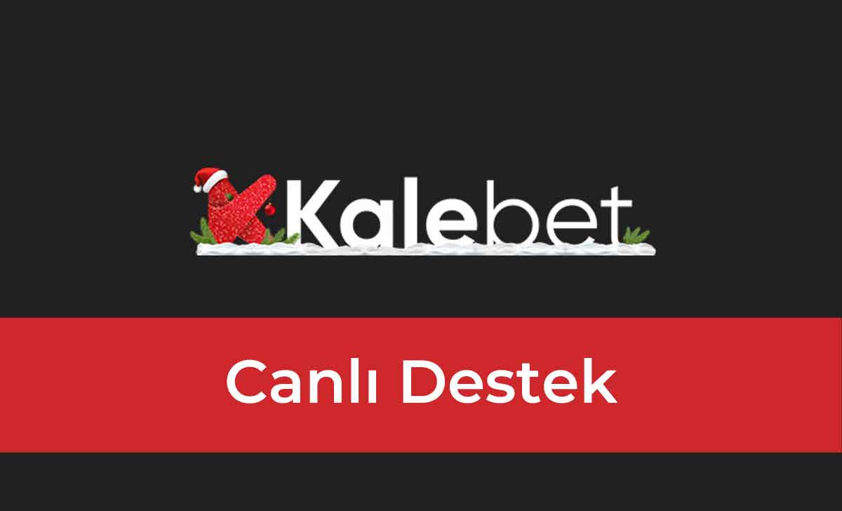 Kalebet Canlı Destek