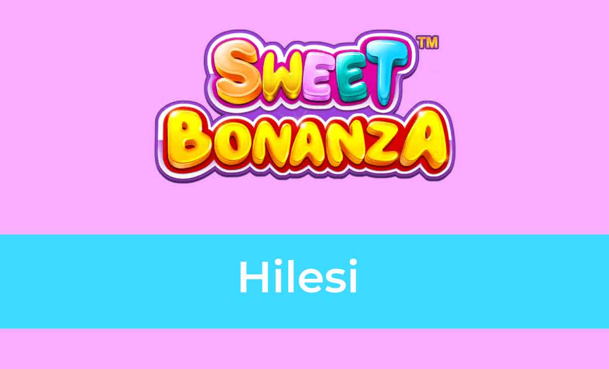Sweet Bonanza Hilesi