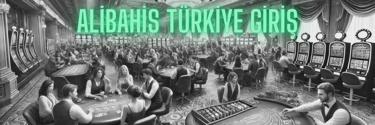 Alibahis Türkiye Giriş