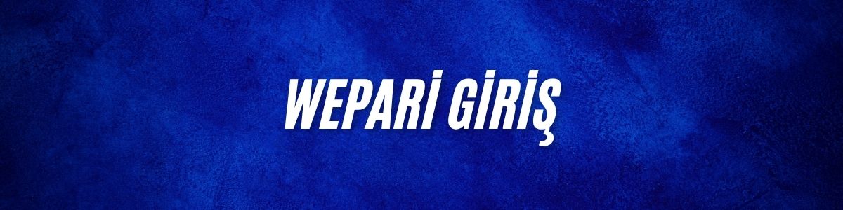 Wepari Giriş